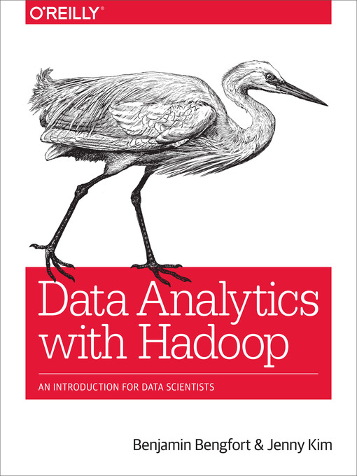 Title details for Data Analytics with Hadoop by Benjamin Bengfort - Available